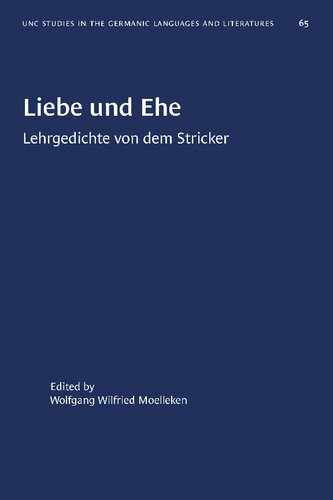 Liebe und Ehe: Lehrgedichte von dem Stricker