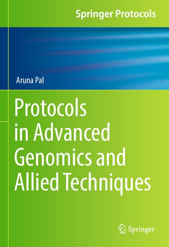 Protocols in Advanced Genomics and Allied Techniques (Springer Protocols Handbooks)