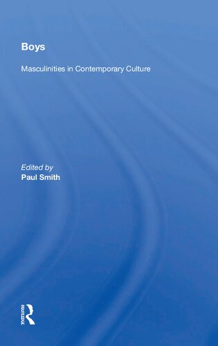 Boys: Masculinities in Contemporary Culture