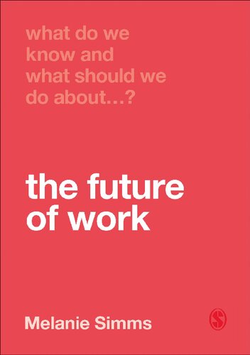 What Do We Know and What Should We Do About the Future of Work?