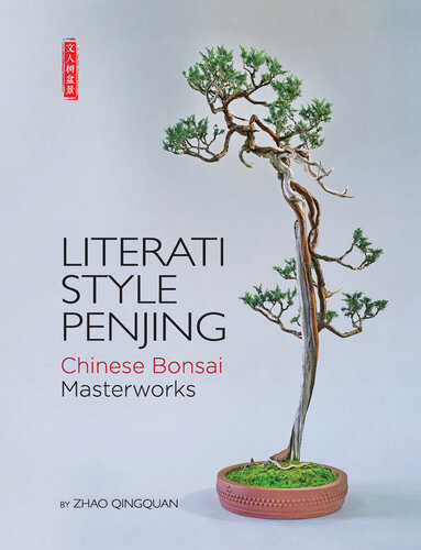 Literati Style Penjing: Chinese Bonsai Masterworks