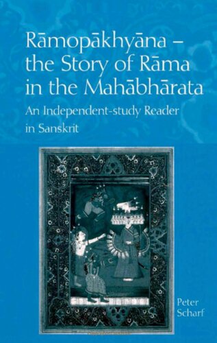 Rāmopākhyāna: The Story of Rāma in the Mahābhārata: An Independent-Study Reader in Sanskrit