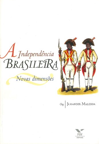 A independência brasileira: novas dimensões