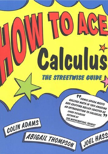 How to Ace Calculus: The Streetwise Guide (Properly Bookmarked)