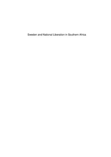 Sweden and National Liberation in Southern Africa, Volume I: Formation of a Popular Opinion (1950–1970)