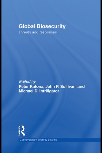 Global Biosecurity: Threats and Responses