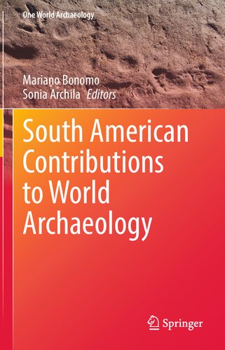 South American Contributions to World Archaeology