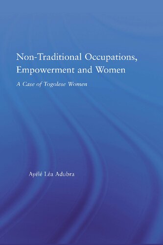 Non-Traditional Occupations, Empowerment, and Women: A Case of Togolese Women