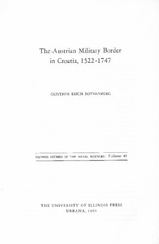 The Austrian Military Border in Croatia, 1522-1630 (pp. 1-75 of Book The Austrian Military Border in Croatia, 1522-1747)