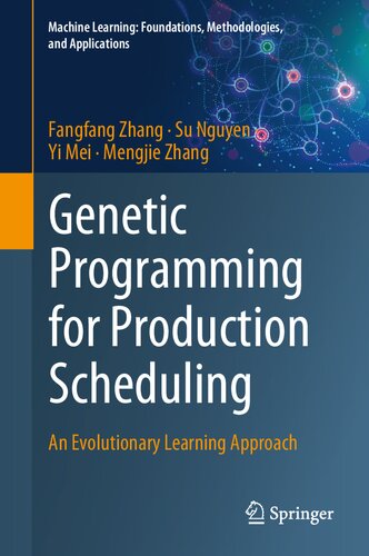 Genetic Programming for Production Scheduling. An Evolutionary Learning Approach