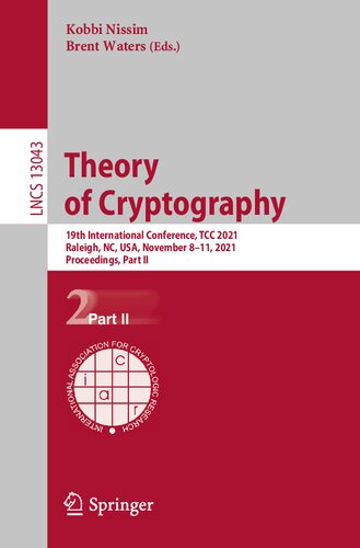 Theory of cryptography : 19th International Conference, TCC 2021, Raleigh, NC, USA, November 8-11, 2021, Proceedings