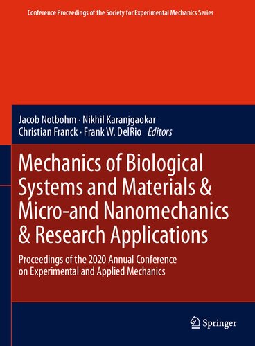 Mechanics of Biological Systems and Materials & Micro-and Nanomechanics & Research Applications. Proceedings of the 2020 Annual Conference on Experimental and Applied Mechanics