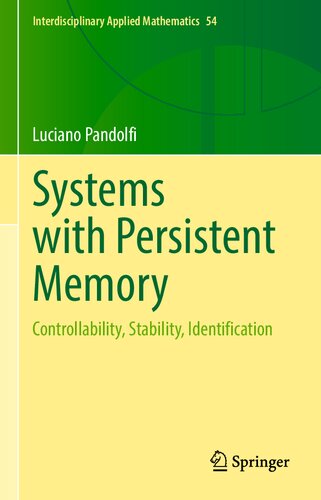 Systems with Persistent Memory. Controllability, Stability, Identification