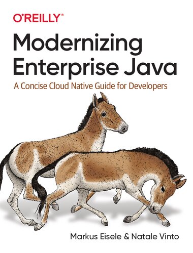 Modernizing Enterprise Java - A Concise Cloud Native Guide for Developers (true pdf)