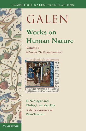 Galen: Works on Human Nature, Volume 1 - Mixtures (Cambridge Galen Translations)