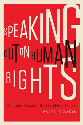 Speaking Out on Human Rights: Debating Canada's Human Rights System