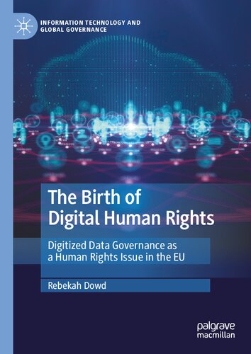 The Birth Of Digital Human Rights: Digitized Data Governance As A Human Rights Issue In The EU