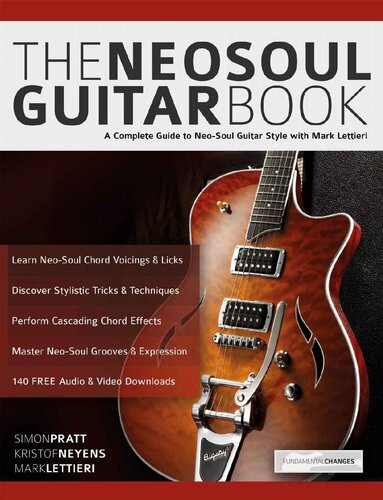 The Neo-Soul Guitar Method: A  Complete Guide to Neo-Soul Guitar Style and Technique