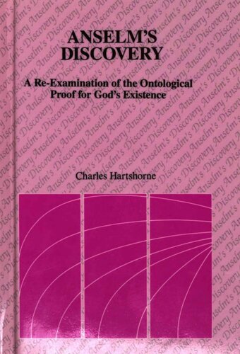 Anselm's Discovery: A Re-Examination of the Ontological Proof for God's Existence