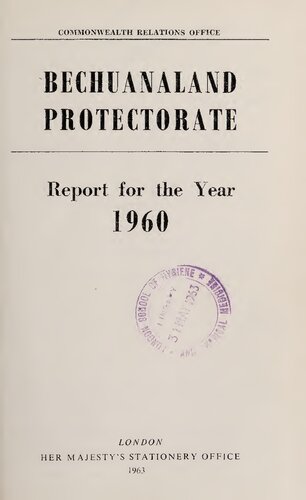 Annual report of the Bechuanaland protectorate for the year 1960