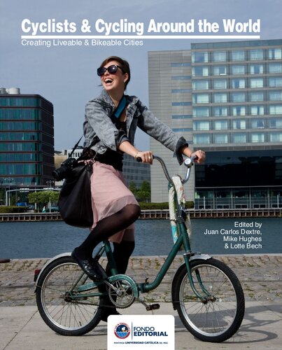 Cyclists & cycling around the world : creating liveable & bikeable cities