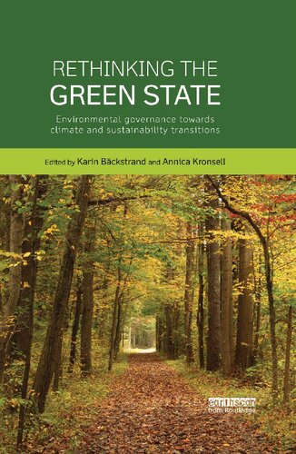 Rethinking the Green State: Environmental governance towards climate and sustainability transitions