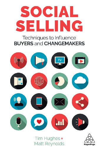 Social Selling: Techniques to Influence Buyers and Changemakers