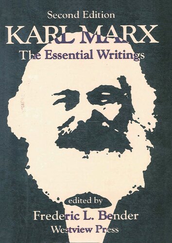 Karl Marx: The Essential Writings--second Edition