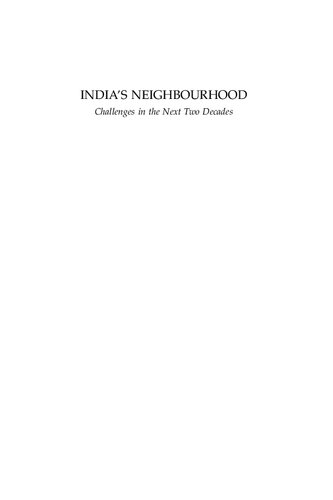 India's Neighbourhood: Challenges in the Next Two Decades