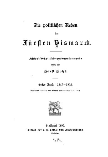 Die politischen Reden des Fürsten Bismarck; historisch-kritische Gesamtausgabe / 1847-1852