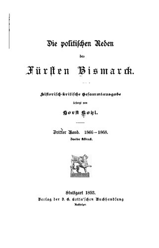 Die politischen Reden des Fürsten Bismarck; historisch-kritische Gesamtausgabe / 1866-1868