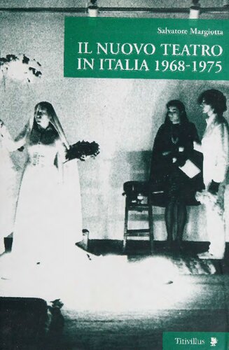 Il nuovo teatro in Italia, 1968-1975