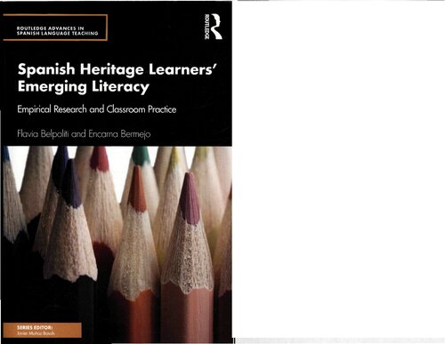 Spanish Heritage Learners' Emerging Literacy: Empirical Research and Classroom Practice