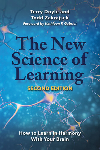 The New Science of Learning: How to Learn in Harmony With Your Brain