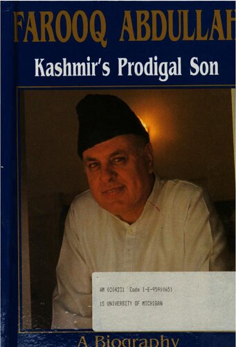 Farooq Abdullah, Kashmir's Prodigal Son: A Biography