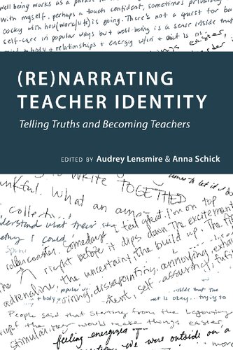 (Re)narrating Teacher Identity: Telling Truths and Becoming Teachers