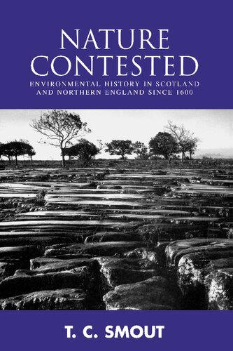 Nature Contested: Environmental History in Scotland and Northern England