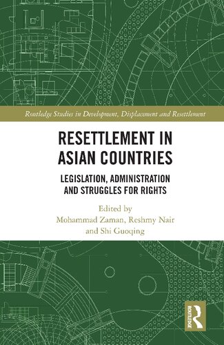 Resettlement in Asian Countries: Legislation, Administration and Struggles for Rights