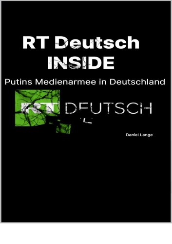 RT Deutsch Inside - Putins Medienarmee in Deutschland