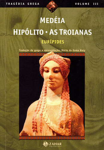 Medéia Hipólito As troianas