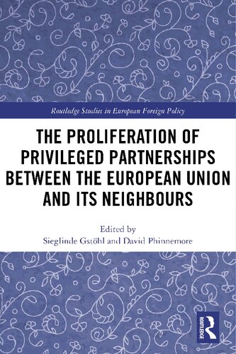 The Proliferation of Privileged Partnerships between the European Union and its Neighbours