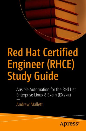 Ansible Automation for the Red Hat Enterprise Linux 8 Exam (EX294)