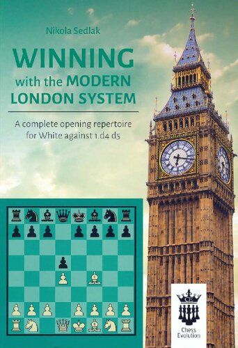 Winning with the Modern London System. A complete opening repertoire for White against 1.d4 ds