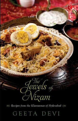 The Jewels Of Nizam: Recipes from the Khansamas of Hyderabad