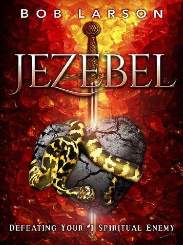 Jezebel: Defeating Your #1 Spiritual Enemy