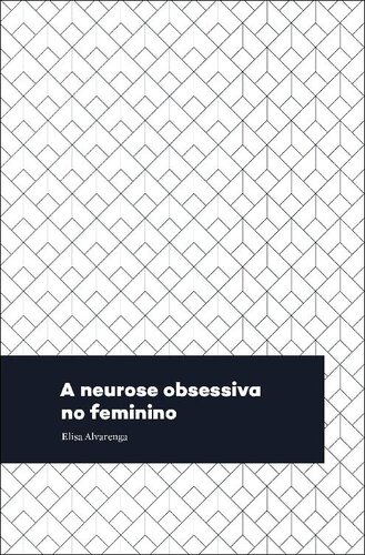 A neurose obsessiva no feminino