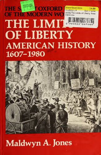 The Limits of Liberty: American History 1607–1980