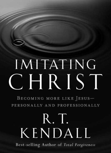 Imitating Christ: Becoming More Like Jesus