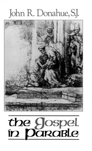 The Gospel in Parable: Metaphor, Narrative, and Theology in the Synoptic Gospels