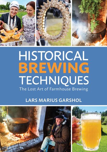 Historical Brewing Techniques: The Lost Art of Farmhouse Brewing